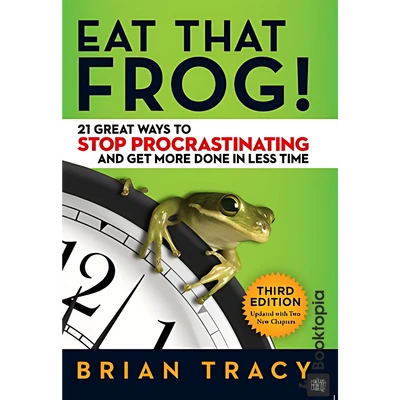 Eat That Frog by Brian Tracy
