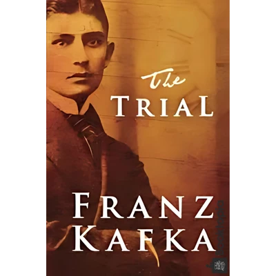 The Trial by Franz Kafka