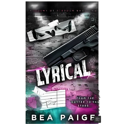 Lyrical: A Dark Gang Romance by Bea Paige