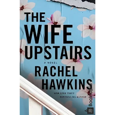 The Wife Upstairs by Rachel Hawkins