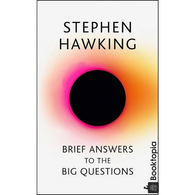 Brief Answers to the Big Questions by Stephen Hawking