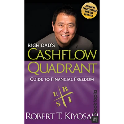 Rich Dads Cashflow Quadrant by Robert Kiyosaki