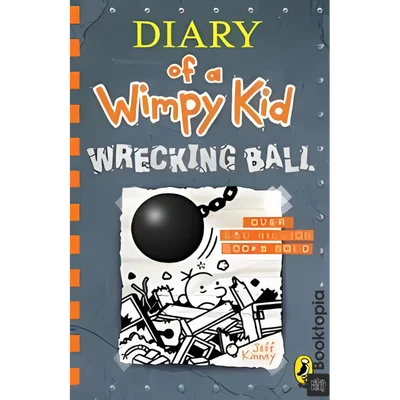 Diary Of A Wimpy Kid - Wrecking Ball by Jeff Kinney