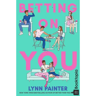 Betting on You by Lynn Painter