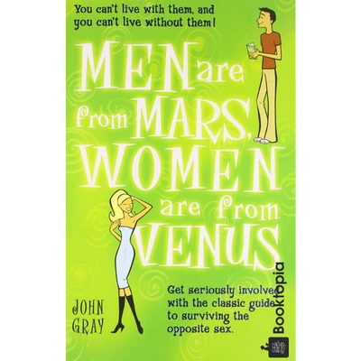 Men Are From Mars Women Are From Venus by John Gray