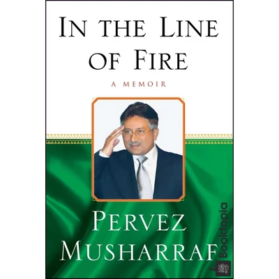 In The Line Of Fire by Pervez Musharraf
