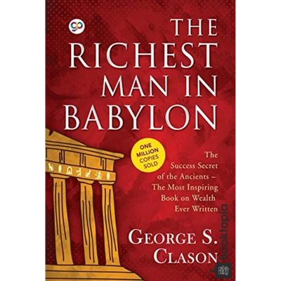 The Richest Man In Babylon by George S. Clason