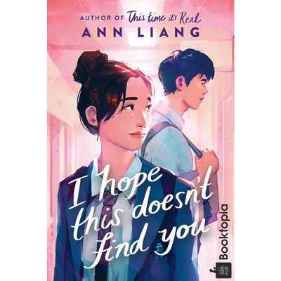 I Hope This Doesnt Find You by Ann Liang