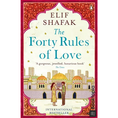 The Forty Rules Of Love by Elif Shafak