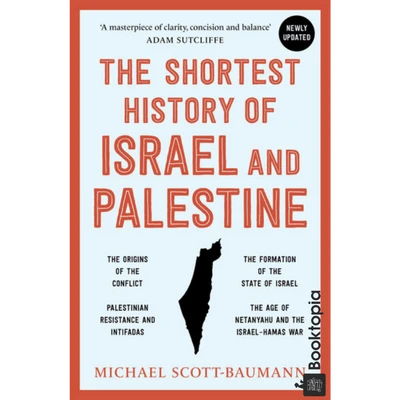 The Shortest History of Israel and Palestine by Michael Scott-Baumann