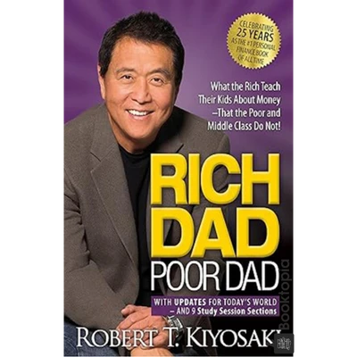 Rich Dad Poor Dad by Robert Kiyosaki