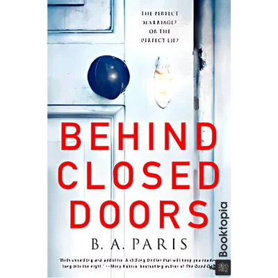 Behind Closed Doors by B.A. Paris