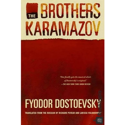 The Brothers Karamazov by Fyodor Dostoevsky