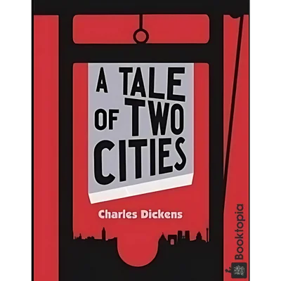 A Tale of Two Cities by Charles Dickens