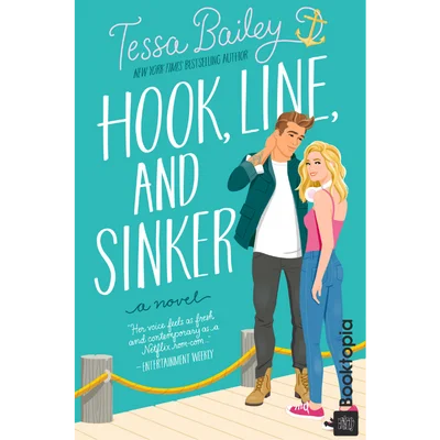 Hook, Line, and Sinker by Tessa Bailey