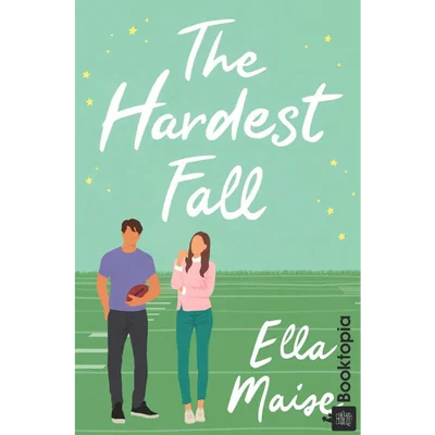 The Hardest Fall by Ella Maise