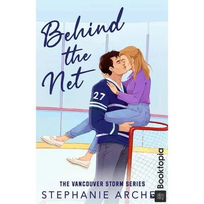 Behind the Net by Stephanie Archer