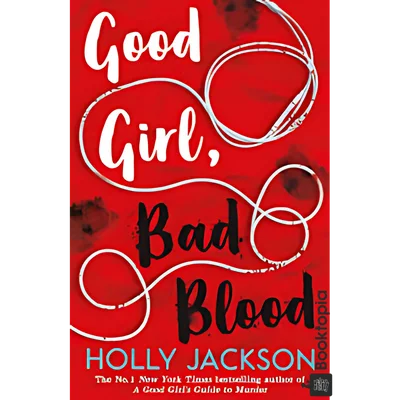 Good Girl, Bad Blood by Holly Jackson