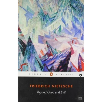 Beyond Good and Evil by Friedrich Nietzsche