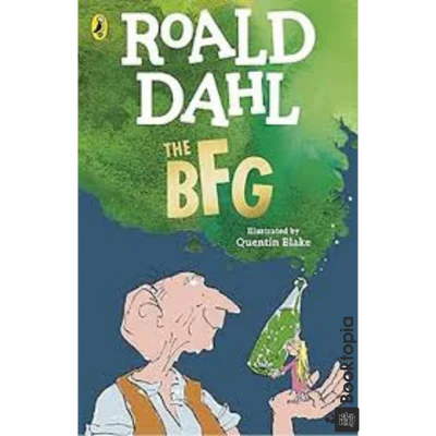 The BFG by Roald Dahl
