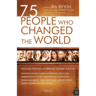 75 People Who Changed The World by Ira Rifkin