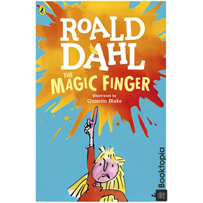 The Magic Finger by Roald Dahl