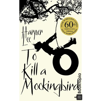 To Kill A Mockingbird by Harper Lee