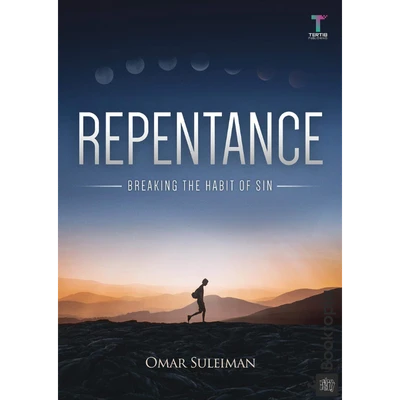 Repentance: Breaking the Habit of Sin by Omar Suleiman