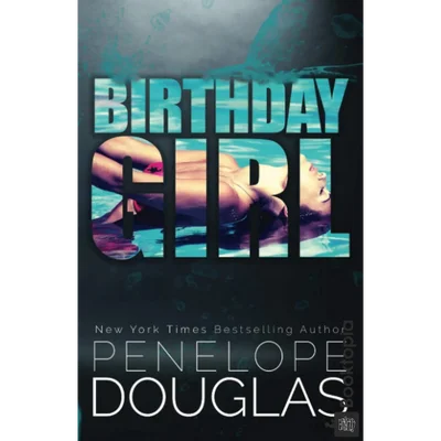 Birthday Girl by Penelope Douglas