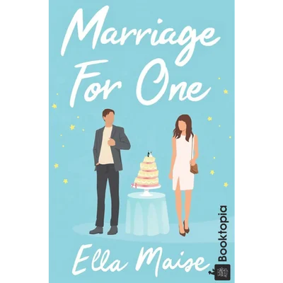 Marriage for One by Ella Maise