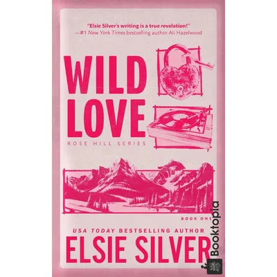 Wild Love (Rose Hill #1) by Elsie Silver