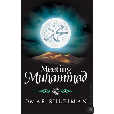 Meeting Muhammad by Omar Suleiman