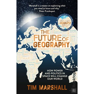 The Future of Geography by Tim Marshall