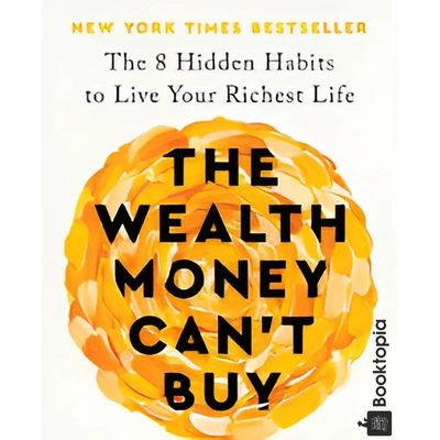 The Wealth Money Cant Buy by Robin S. Sharma