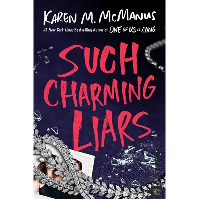 Such Charming Liars by Karen M. McManus