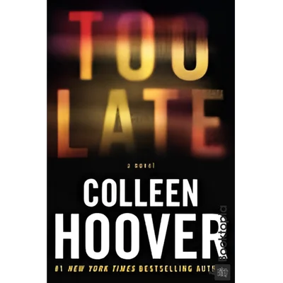 Too Late by Colleen Hoover