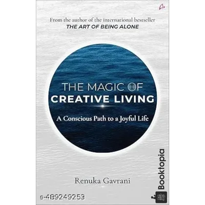 The Magic of Creative Living by Renuka Gavrani