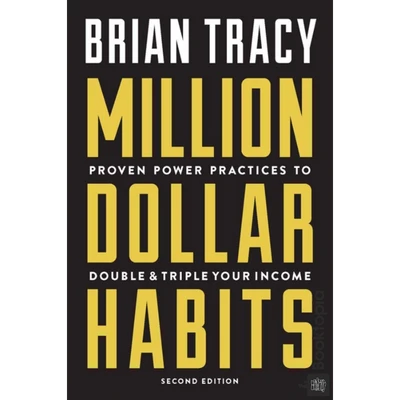 Million Dollar Habits by Brian Tracy