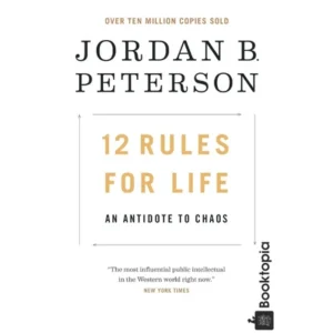 12 Rules For Life by Jordan Peterson