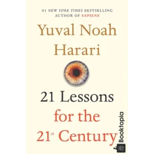 21 Lessons For The 21st Century by Yuval Noah Harari