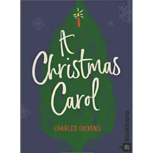 A Christmas Carol by Charles Dickens