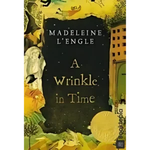 A Wrinkle In Time by Madeleine LEngle