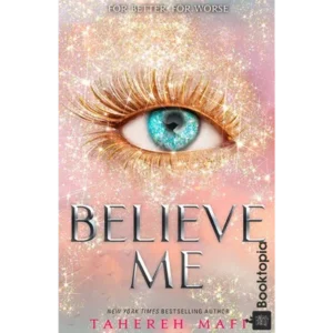 Believe Me by Tahereh Mafi