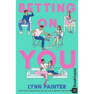 Betting on You by Lynn Painter