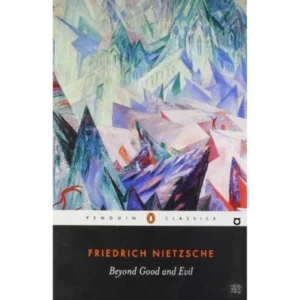 Beyond Good and Evil by Friedrich Nietzsche