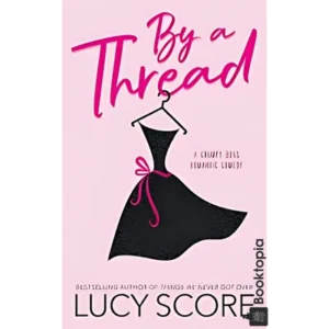 By a Thread by Lucy Score