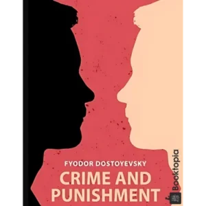 Crime and Punishment by Fyodor Dostoevsky