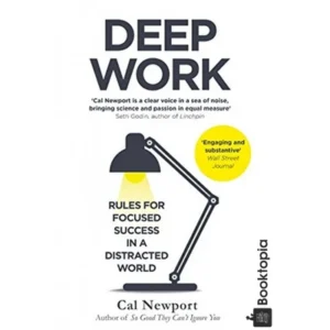 Deep Work by Cal Newport