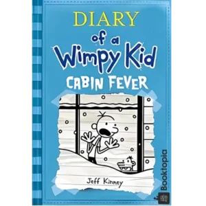 Diary Of A Wimpy Kid - Cabin Fever by Jeff Kinney