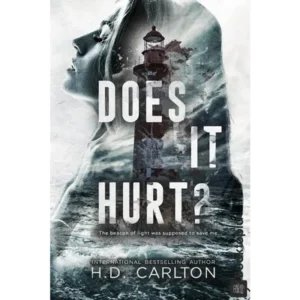 Does It Hurt? by H.D. Carlton